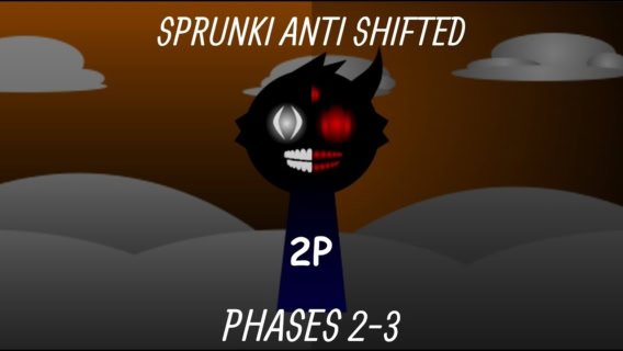 Sprunki Anti-Shifted 2P