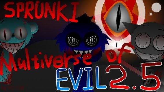 Sprunki Multiverse Of Evil 2.5